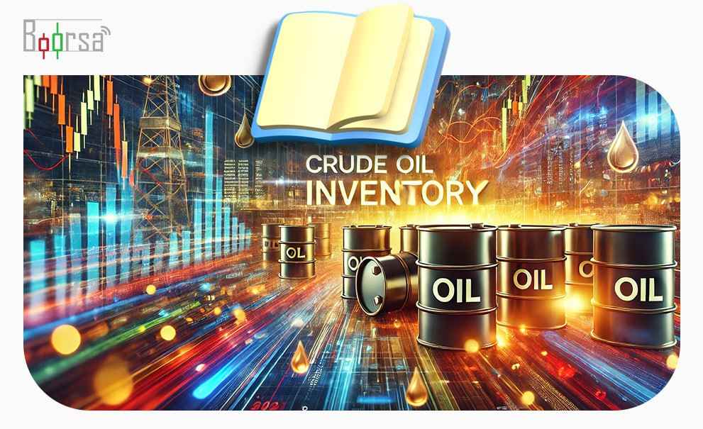 آشنایی با شاخص ذخایر نفت خام (Crude Oil Inventory) و نحوه معامله با آن